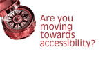 Are you moving towards accessibility?